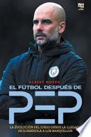 El fútbol después de Pep