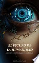 El Futuro De La Humanidad