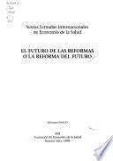 El futuro de las reformas o la reforma del futuro