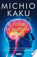 El futuro de nuestra mente