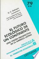 El futuro ecológico de un continente