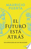 El futuro está atrás