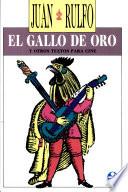 El gallo de oro y otros textos para cine