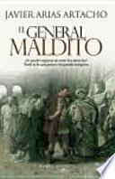 El general maldito : ¿se puede regresar del Hades? : nada es lo que parece : su pasado tampoco