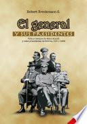 El general y sus presidentes