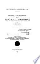 El gobierno del general Juan Martín Puyerredón. La constitución de 1819. La guerra civil y la disolución nacional. La constitución definitiva de la nación