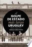 El golpe de Estado más largo.