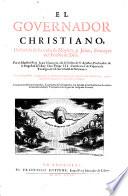 El goveroador christiano, deducido de las vidas de Moysen, y Josue, principes del pueblo de Dios