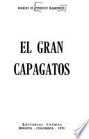 El gran capagatos