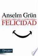 El gran libro de la verdadera felicidad