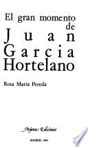 El gran momento de Juan García Hortelano