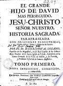 El Grande hijo de David mas perseguido, Jesu-Christo Señor Nuestro