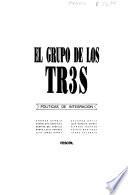El Grupo de los tr3s