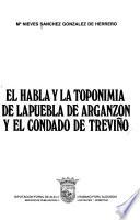 El habla y la toponimia de la Puebla de Arganzón y el Condado de Treviño