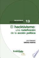 El hacktivismo: una redefinición de la acción política