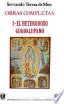 El heterodoxo guadalupano