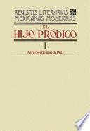 El hijo pródigo I, abril-septiembre de 1943