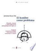 El hombre como problema