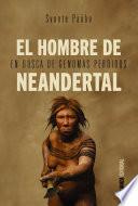 El hombre de Neandertal