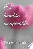 El hombre insuperable