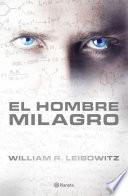 El hombre milagro
