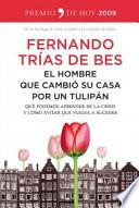 El hombre que cambió su casa por un tulipán