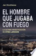 El hombre que jugaba con fuego