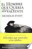 El hombre que quería ser valiente