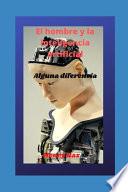 El hombre y la inteligencia artificial