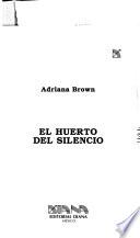 El huerto del silencio