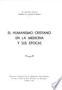 El humanismo Cristiano en la medicina y sus epocas