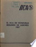 El IICA en Honduras Resumen de labores 1987