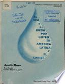el iica y el riego por goteo en america latina y el caribe