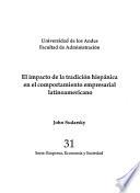 El impacto de la tradición hispánica en el comportamiento empresarial latinoamericano