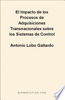 El Impacto de los Procesos de Adquisiciones Transnacionales Sobre los Sistemas de Control