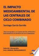 El impacto medioambiental de las centrales de ciclo combinado