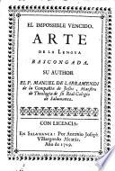 El imposible vencido. Arte de la lengua Bascongada su author el P. Manuel de Larramendi de la Compañia de Jesus,...