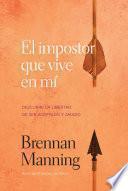 El impostor que vive en mí