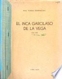 El Inca Garcilaso de la Vega (1539-1616)