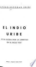 El indio Uribe