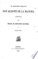 El ingenioso hidalgo Don Quijchote de la Mancha