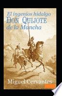 El ingenioso hidalgo Don Quijote de la Mancha Anotado