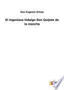 El ingenioso hidalgo Don Quijote de la mancha