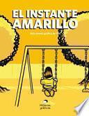 El Instante Amarillo
