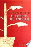 El instinto del lenguaje : cómo la mente construye el lenguaje