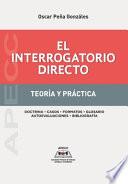El Interrogatorio Directo