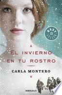 El invierno en tu rostro / Winter in Your Face