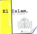 El islam, patrimonio de todos