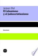El islamismo y el judeocristianismo