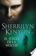 El juego de la noche (Cazadores Oscuros 6)